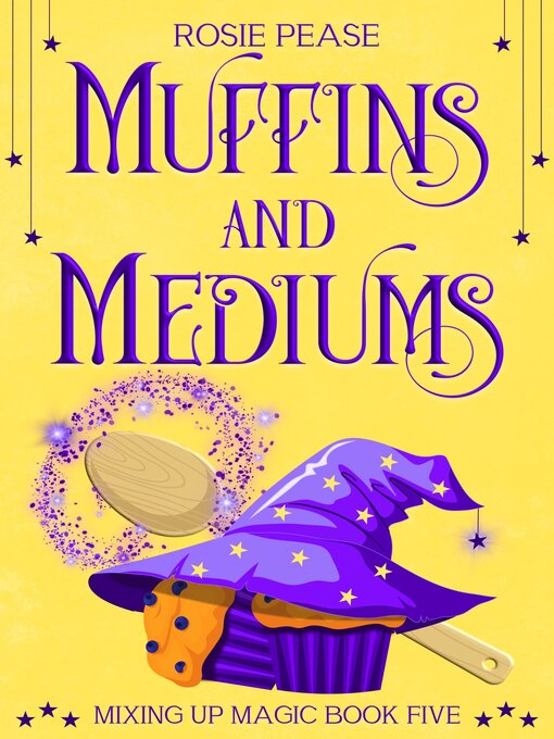 Title details for Muffins and Mediums by Rosie Pease - Available